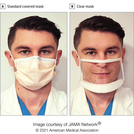 One person wearing a face mask and one person wearing a clear face mask