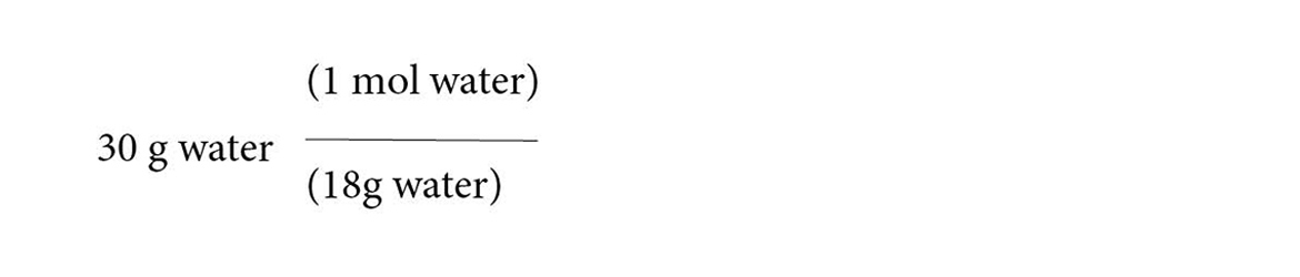 Calculate the number of moles of water represented by 30 grams by dividing by its molecular weight (18.01 g/mol). 