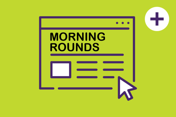 Newsletter icons plus: Morning Rounds