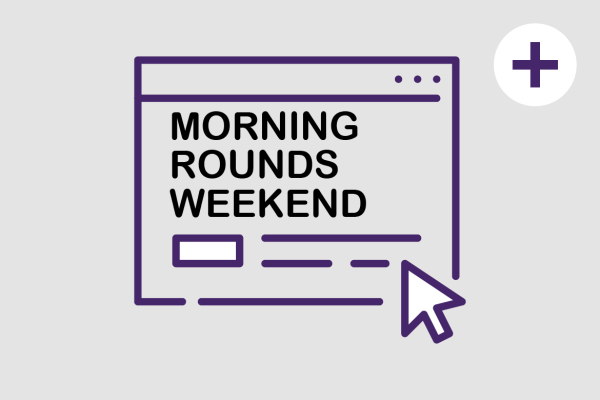 Newsletter icons plus: Morning Rounds Weekend