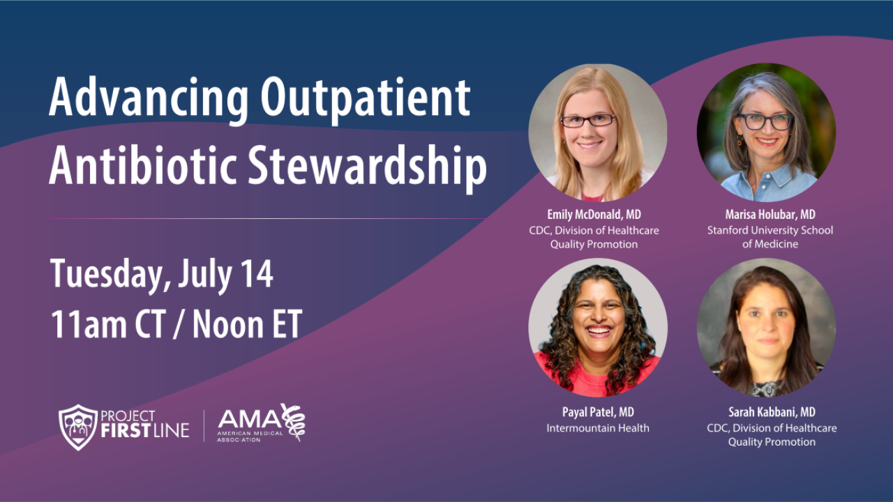 Advancing Outpatient Antibiotic Stewardship