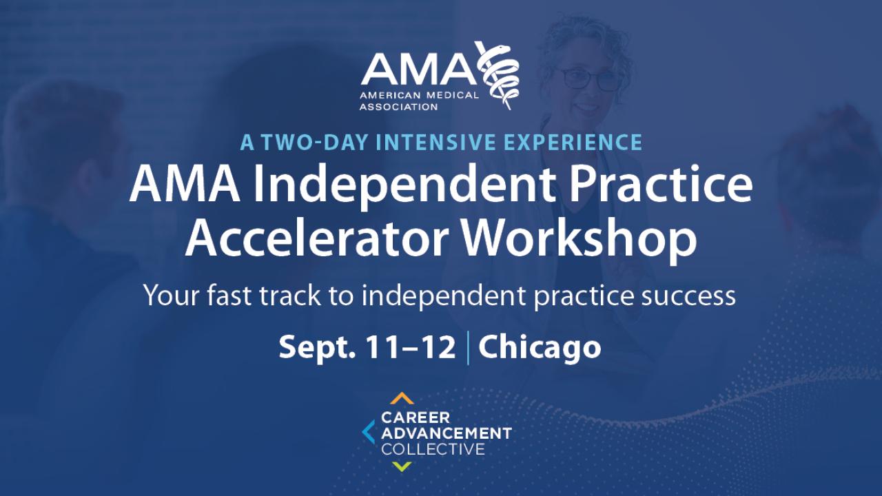 AMA Independent Practice Accelerator Workshop (event hero)