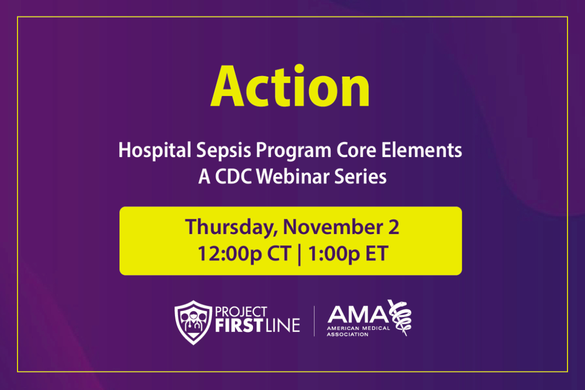 Sepsis Core Elements-Action: CDC Webinar Series