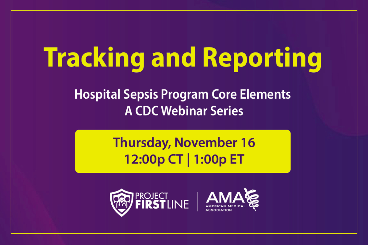 Sepsis Core Elements-Tracking: CDC Webinar Series