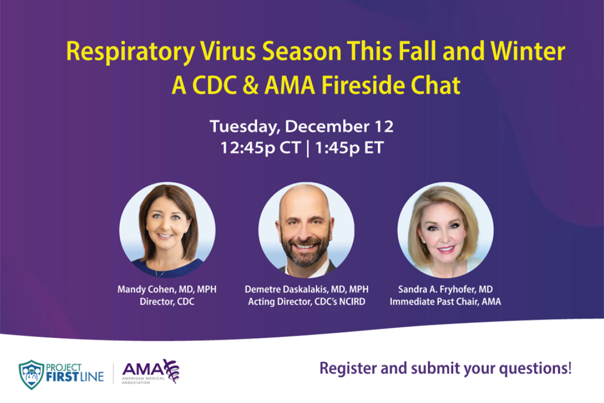 Respiratory virus season: CDC & AMA fireside chat
