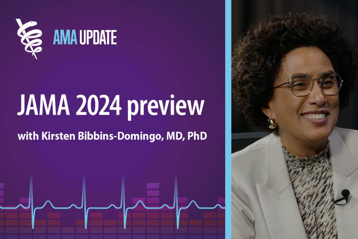 AMA Update for Jan. 23, 2024: AI in medicine, new therapeutics for Alzheimer's and GLP-1 for weight loss with JAMA editor-in-chief