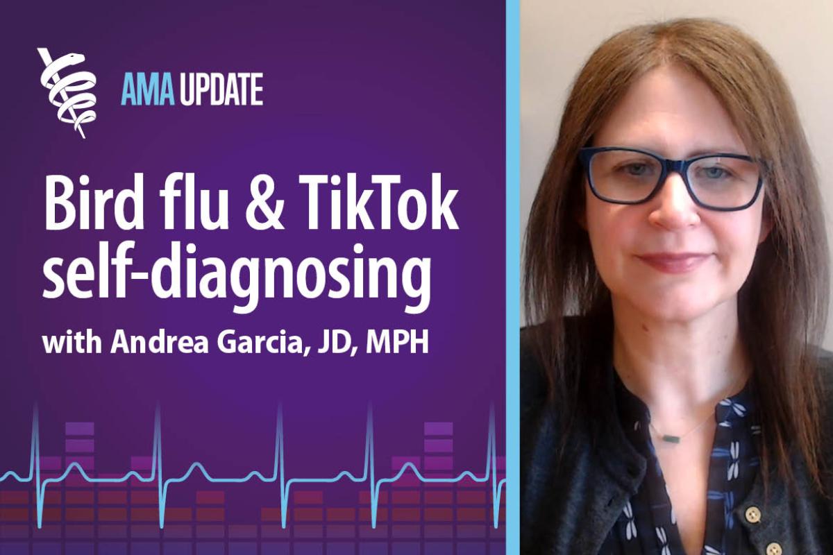 AMA Update for April 10, 2024: CDC avian flu guidelines, bird flu in eggs, plus TikTok mental health & birth control misinformation