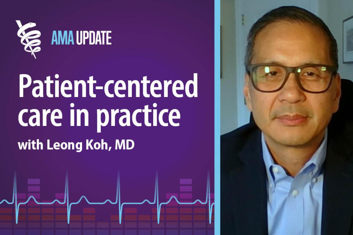 AMA Update for July 22, 2024: Culturally competent care benefits: Reducing health disparities and patient-centered care examples