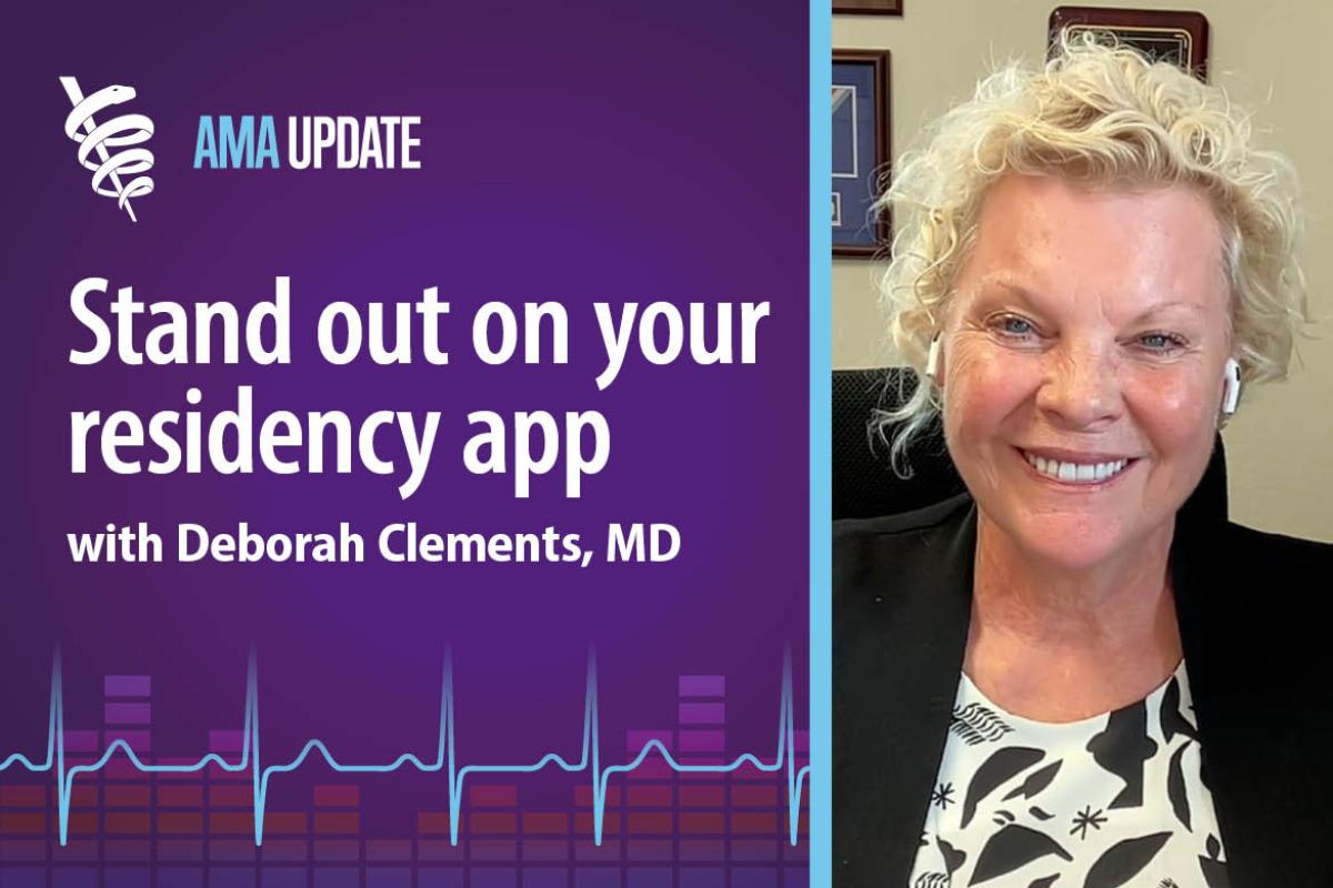 AMA Update for Aug. 16, 2024: Tips for residency applications and how to best use program signals for Match 2025