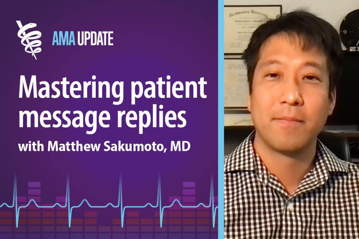 AMA Update for Dec. 6, 2024: Best practices for providing virtual primary care, EHR inbox management and messaging with patients (index only)