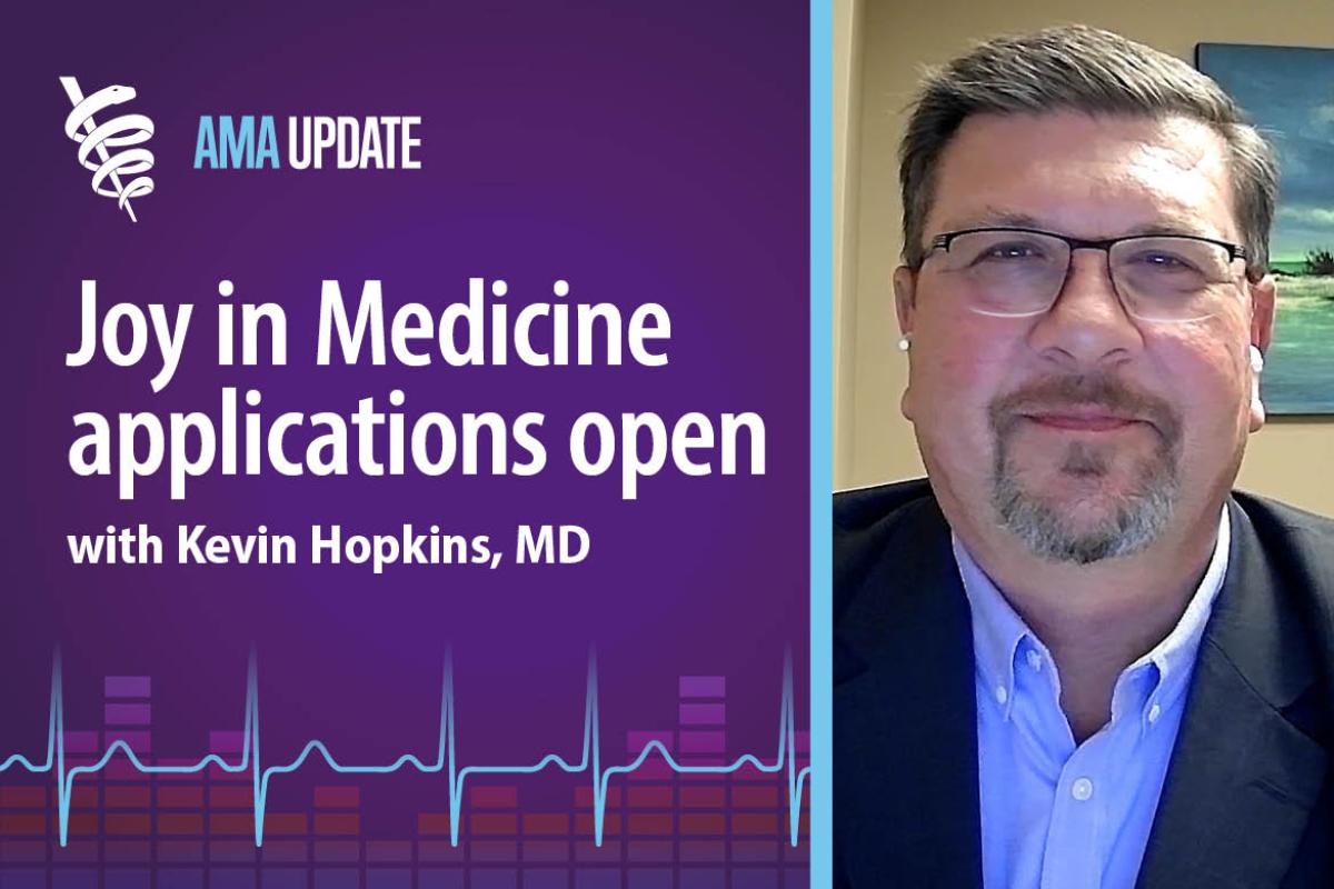 AMA Update for Jan. 31, 2025: AMA Joy in Medicine criteria for 2025 and the importance of recognizing physician well-being efforts