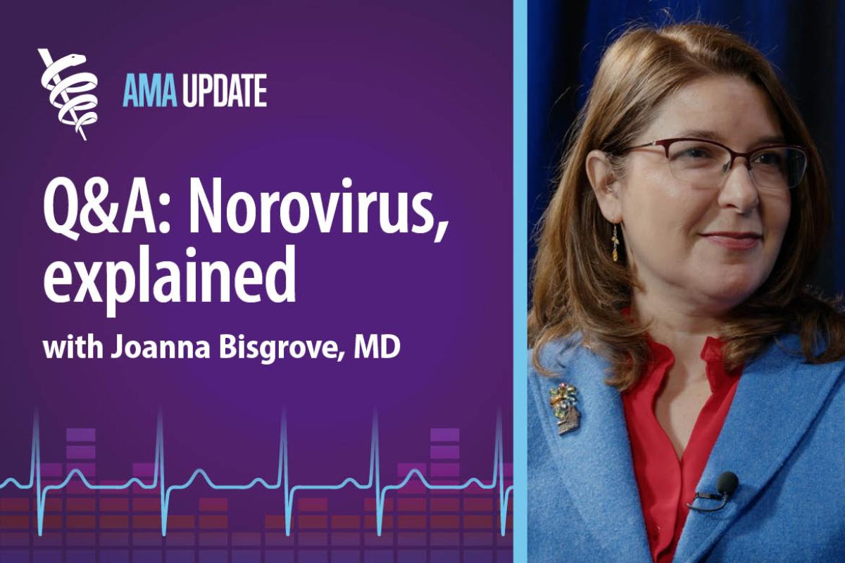 AMA Update for March 26, 2025: What is the stomach bug going around right now? Norovirus 2025: Signs, symptoms and treatment