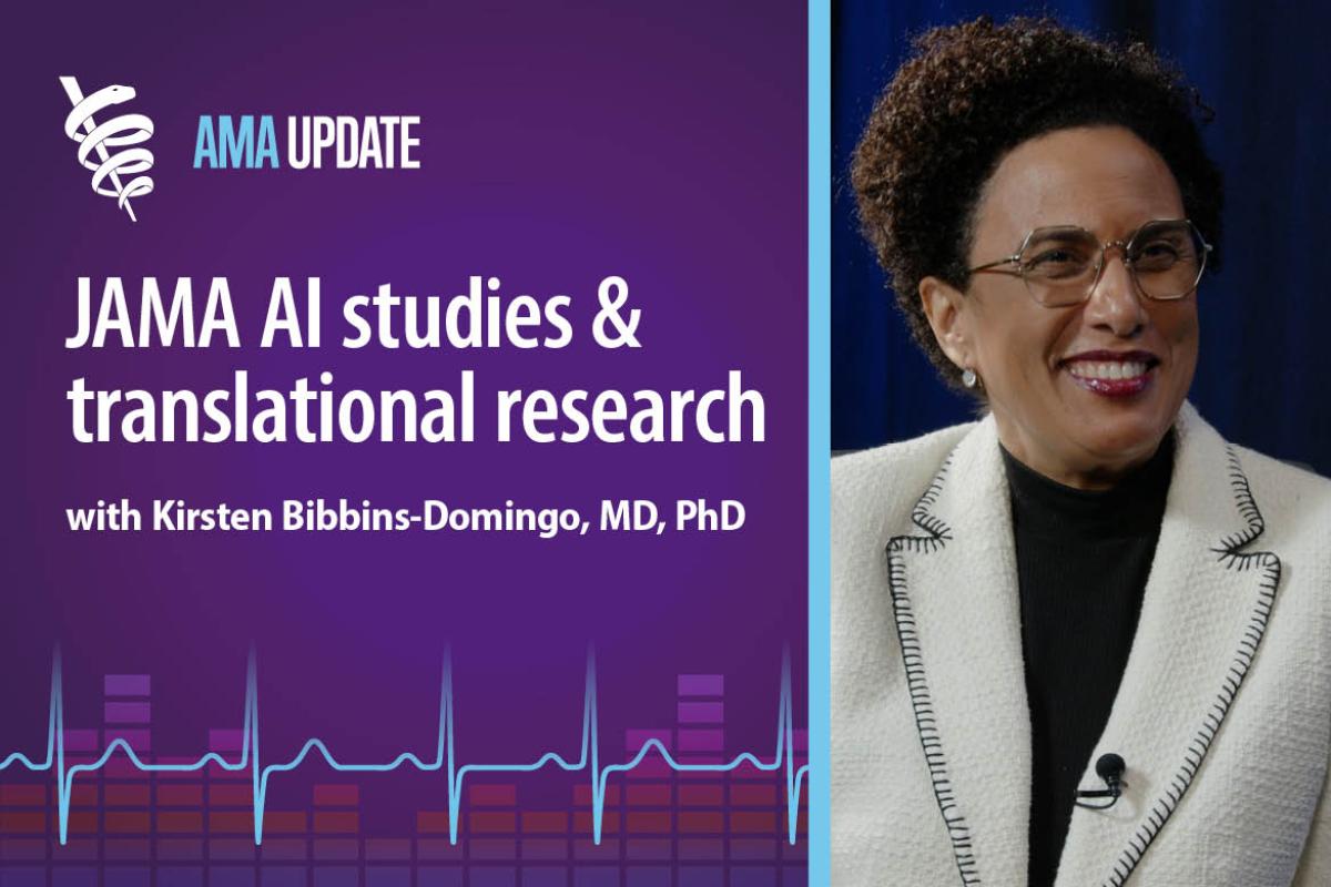 AMA Update for March 31, 2025: AI in medicine, translational science and more from the Journal of the American Medical Association