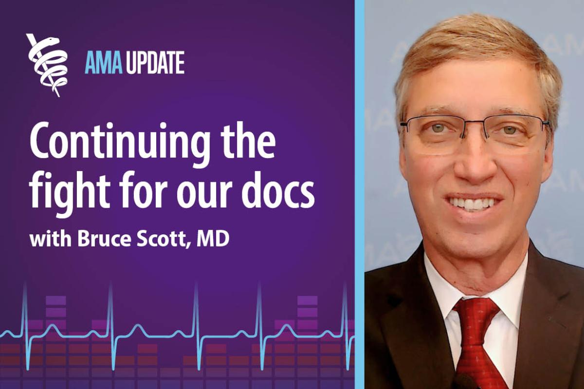 AMA Update for June 3, 2025: AMA president on challenges doctors still face and what's next for the American Medical Association