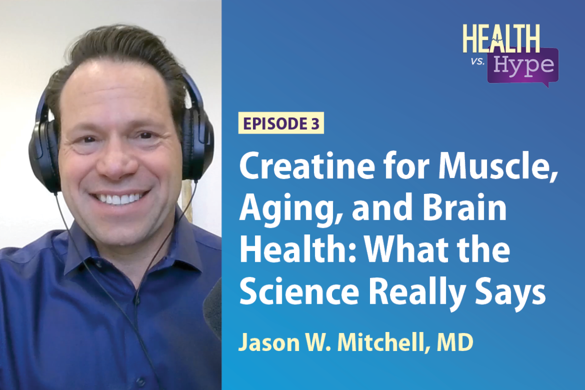 Jason Mitchell, MD, featured on "Health vs. Hype" AMA podcast (episode 3)