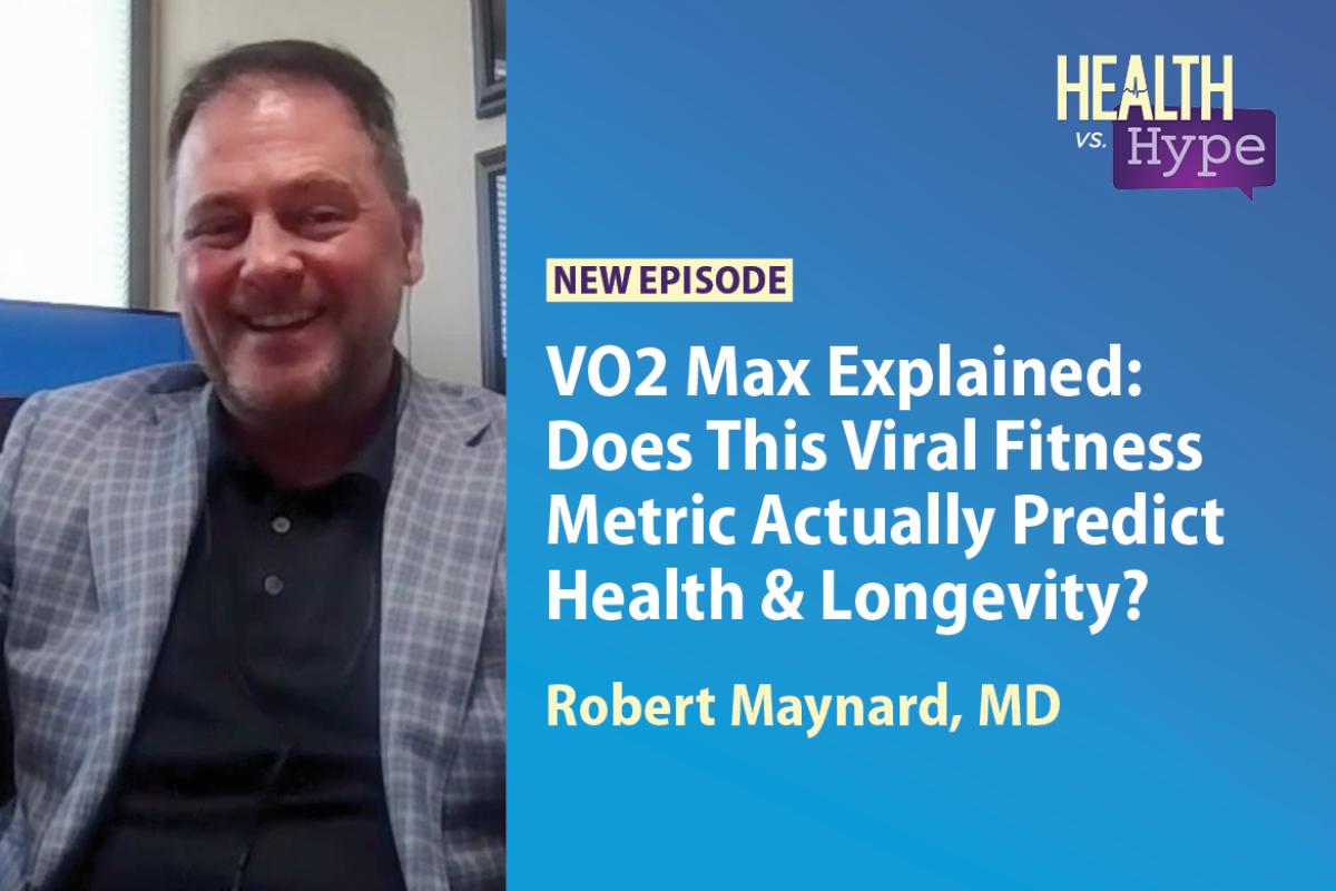 Robert Maynard, MD, featured on "Health vs. Hype" AMA podcast